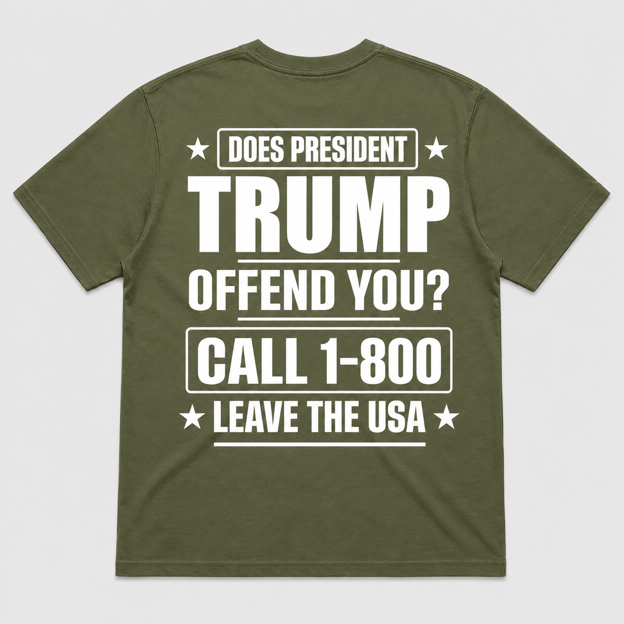 Does President Trump Offend You Funny T-Shirt