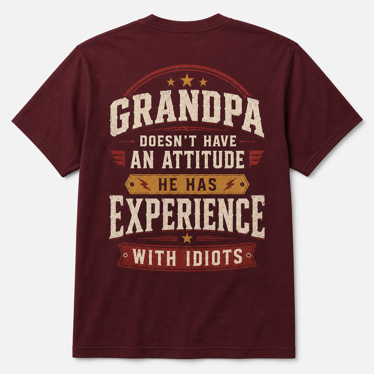 Grandpa Doesn’t Have an Attitude Funny Grandpa T-Shirt