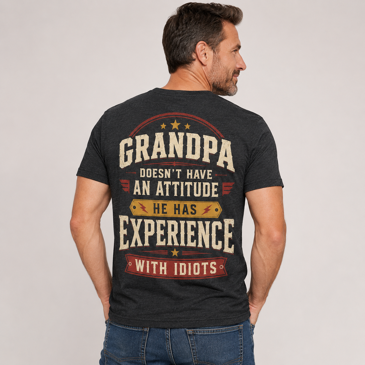 Grandpa Doesn’t Have an Attitude Funny Grandpa T-Shirt
